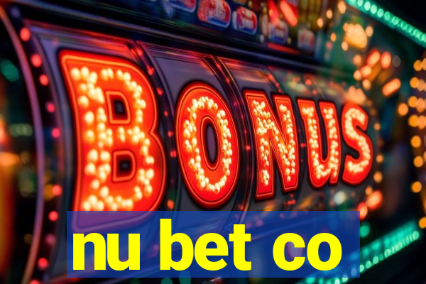 nu bet co